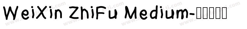 WeiXin ZhiFu Medium字体转换